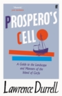 Image for Prospero&#39;s cell  : a guide to the landscape and manners of the island of Corcyra