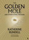 The golden mole  : and other living treasure - Rundell, Katherine