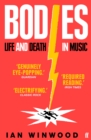Image for Bodies  : life and death in music