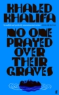 Image for No One Prayed Over Their Graves