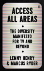 Image for Access all areas  : the diversity manifesto for TV and beyond
