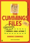 Image for The Cummings files - confidential  : thoughts, ideas, actions by Dominic Cummings