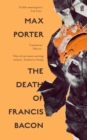 Image for The Death of Francis Bacon