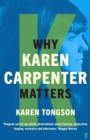 Image for Why Karen Carpenter Matters