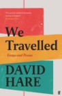 Image for We travelled  : essays and poems