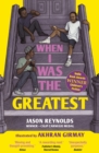 When I was the greatest - Reynolds, Jason