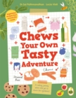 Image for Chews Your Own Tasty Adventure