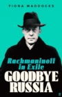 Image for Goodbye Russia: Rachmaninoff in Exile