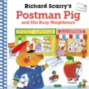 Image for Richard Scarry&#39;s Postman Pig and His Busy Neighbours