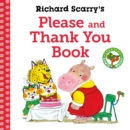 Image for Richard Scarry&#39;s Please and Thank You Book