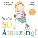 You're so amazing - Catchpole, James