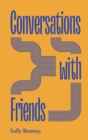 Image for Conversations with Friends - Faber Members Exclusive Edition