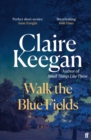 Image for Walk the blue fields