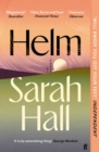 Helm : 'Incandescently good.' Sarah Perry