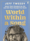 Image for World Within a Song: Music That Changed My Life and Life That Changed My Music