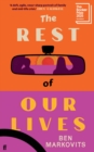 The Rest of Our Lives : Shortlisted for the Booker Prize 2025