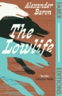 Image for The Lowlife (Faber Editions)