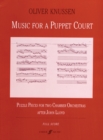 Image for Music for a puppet court  : puzzle pieces for two chamber orchestras after John Lloyd (XVIth century)