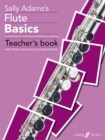 Image for Sally Adams&#39;s flute basics  : a method for individual and group learning: Teacher&#39;s book with flute and piano accompaniments