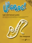 Image for Up-grade!  : light relief between grades: Alto sax grades 1-2
