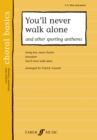 Image for You&#39;ll Never Walk Alone &amp; Other Sporting Anthems