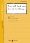 Image for And All That Jazz: Three Hits From Chicago