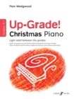 Image for Up-Grade! Christmas Piano Grades 0-1