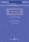 Image for Three Songs Of Love: Love&#39;s Philosophy