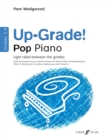 Image for Up-Grade! Pop Piano Grades 3-4