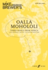 Image for Mike Brewer&#39;s Choral World Tour: Oalla Mohololi : Three songs from Africa