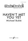 Image for Haven&#39;T Met You Yet.