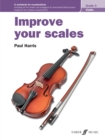 Image for Improve your scales! Violin Grade 4