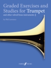 Image for Graded Exercises and Studies for Trumpet and other valved brass instruments