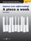 Image for Improve your sight-reading! A piece a week Piano Grades 7-8