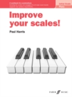 Image for Improve your scales! Piano Initial Grade