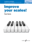 Image for Improve your scales! Piano Grade 1