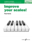 Image for Improve your scales! Piano Grade 2