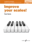 Image for Improve your scales! Piano Grade 3