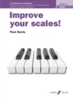 Image for Improve your scales! Piano Grade 4