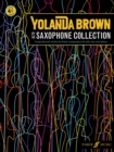 Image for YolanDa Brown&#39;s Alto Saxophone Collection : Inspirational works by black composers