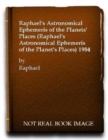 Image for Raphael&#39;s Astronomical Ephemeris of the Planets&#39; Places