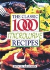 Image for The classic 1000 microwave recipes