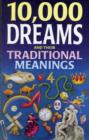Image for 10, 000 Dreams and Their Traditional Meanings