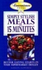 Image for Simply stylish meals in 15 minutes