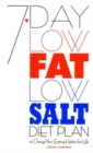 Image for 7 day low fat, low salt diet plan  : to change your eating habits for life