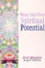 Image for Tune in to Your Spiritual Potential