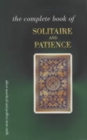 Image for The Complete Book of Solitaire and Patience Games