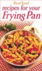 Image for Recipes for your frying pan