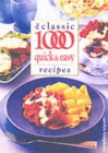 Image for The classic 1000 quick &amp; easy recipes