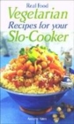 Image for Vegetarian recipes for your slo-cooker